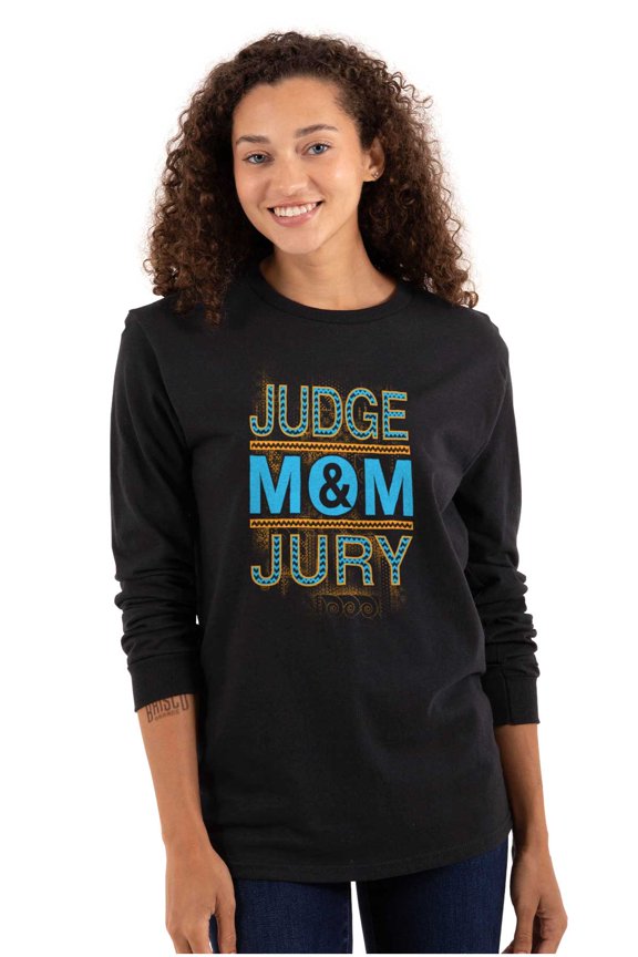 Mom Judge and Jury Hilarious Mother Women Plus Size Long Sleeve Graphic Tee Brisco Brands 2X