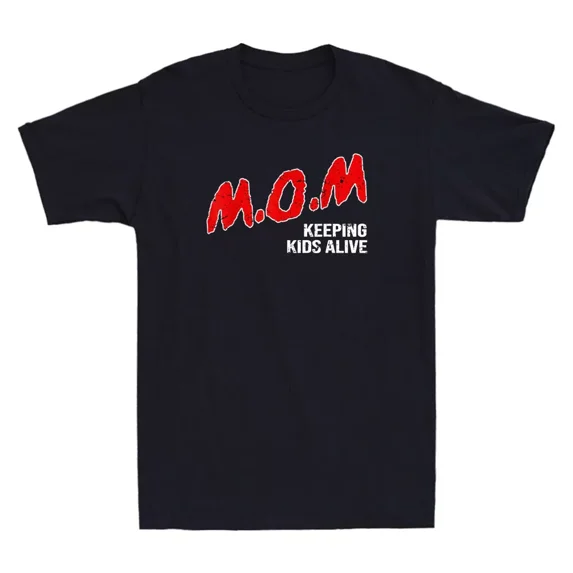 Mom Keeping Kids Alive Funny Sarcastic Quote Mother's Day Unisex T-Shirt