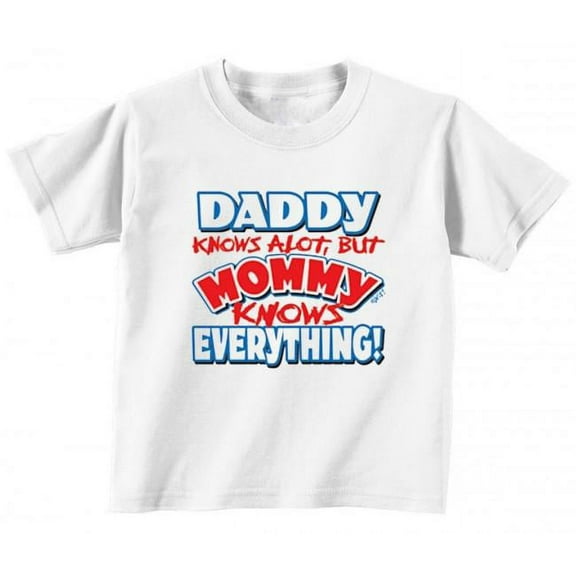 Mom Knows Everything Toddler T Shirt