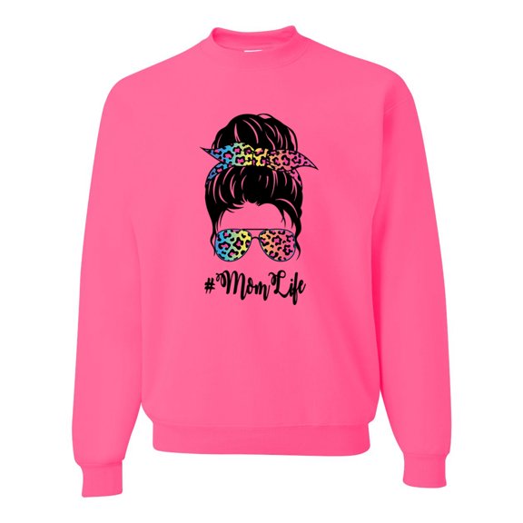 Mom Life Messy Hair Bun | Tie Dye Leopard Print Bandana | Funny Mother's Day Mother's Day Unisex Crewneck Sweatshirt, Neon Pink, S