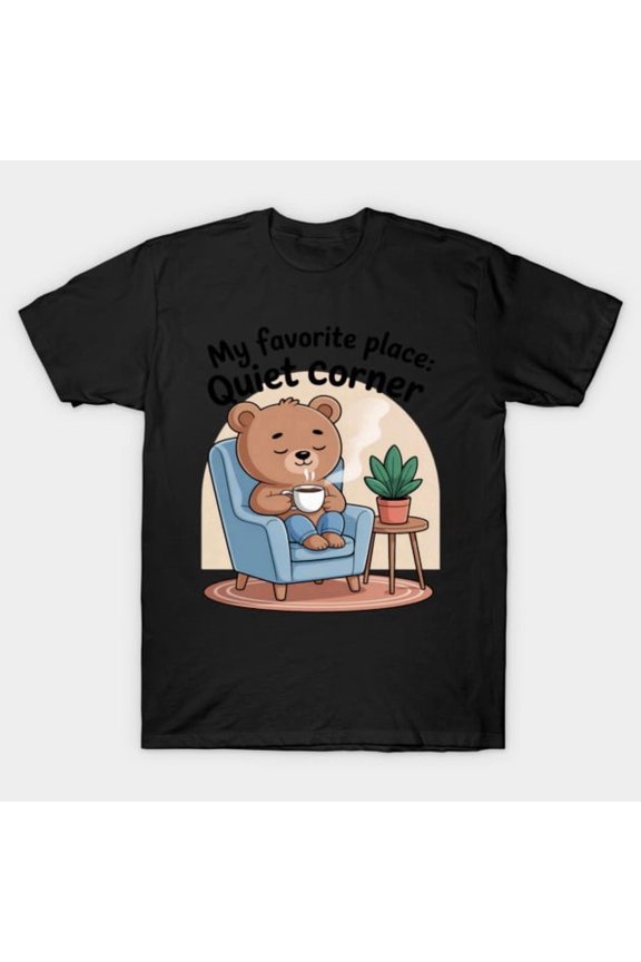 Mom Life Quiet Corner Mama Bear Novelty Wilderness Forest Retreat Unisex T-Shirt, up to size 3XL.