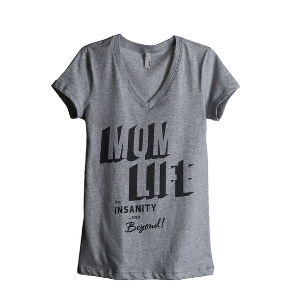 Mom Life To Insanity And Beyond Women's Fashion Relaxed V-Neck T-Shirt Tee Heather Grey Small