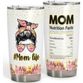 thumbnail image 1 of Mom Life Tumbler Mom Nutrition Facts Cup Mom Gifts for Mother from Daughters Sons Birthday Gifts for Mom Travel Mug Funny Gifts for Women Mama Stainless Steel 20oz, 1 of 1