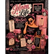 Mom Life and a Lil Miss Sass Funny Retro Quotes for Moms, Coffee Lovers, Chaos Coordinators & Housewives With Attitude, Paperback