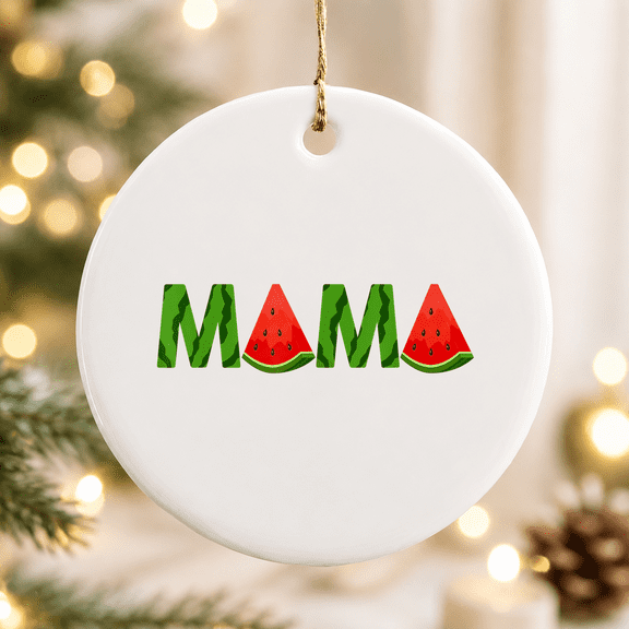 Mom Mama Watermelon Summer Fruit Great Mother's Day Christmas Ornament, Family Memory Decor, Ceramic Ornament