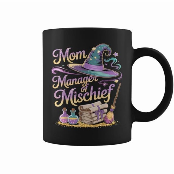Mom Manager Of Mischief Mothers Day Magical Coffee Mugs