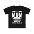 thumbnail image 1 of Mom Marketing Manager Nothing Scares me Unisex T-shirt, S-3XL Mother's Day, 1 of 2