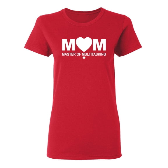 Mom Master Of Multitasking Sarcastic Novelty Gift Idea Adult Humor Funny Women's Casual Tees