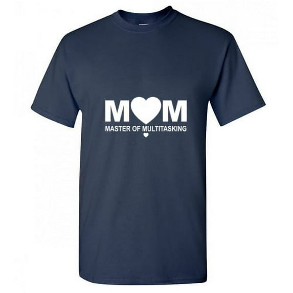 Mom Master of Multitasking Humor Graphic T shirt Novelty Sarcastic Funny Tees Men Hilarious Tshirt