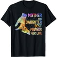 thumbnail image 1 of Mom Mother and Daughter best friends for life Mother's Day T-Shirt, 1 of 4