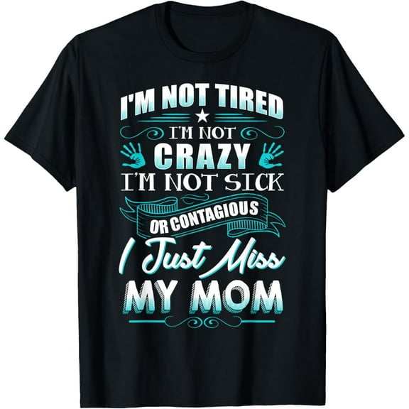 Mom My Guardian Angel I Just Miss You Memorial Men Women T-ShirtMen and women, Black T-shirt, size: Extra large S-4XL