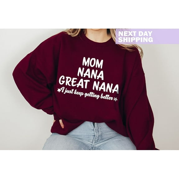 Mom Nana Great Nana Sweatshirt, Mom Shirt, Nana Shirt, Pregnancy Announcement Sweatshirt, Great Nana Gift, Mother's Day Gift, Nana Sweater Tshirt All Size S-5XL