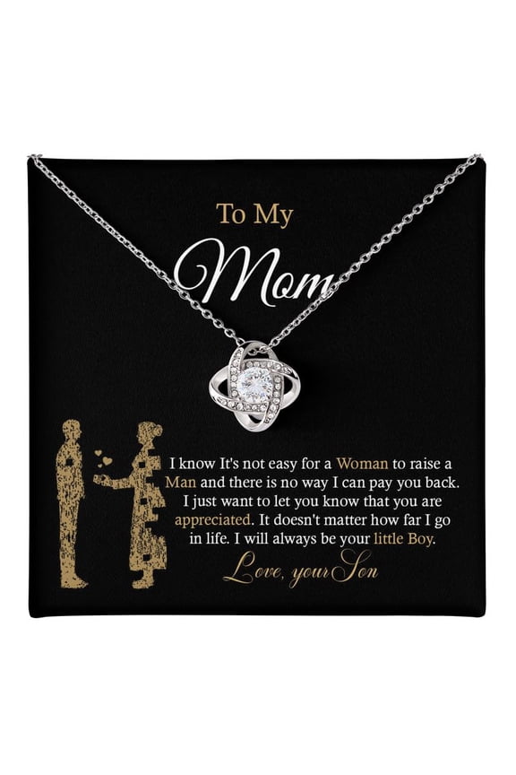 To My Mom Necklace Meaningful To Mom From Son Without You There Is No Me I Love You Necklace, Sentimental Mother'S Day Mom From Son, Give For Mothers On Thanksgiving#13 #170, Gold Love Knot Necklace