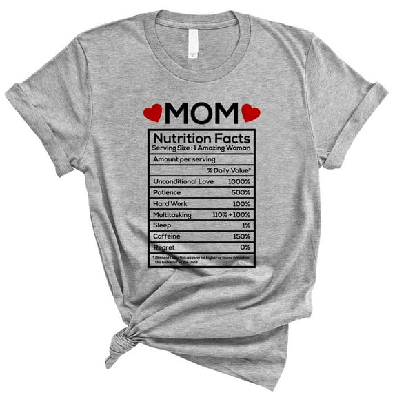 Mom Nutrition Facts Shirt Unisex Large Grey