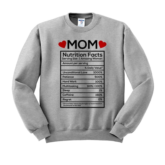 Mom Nutrition Facts Sweatshirt Unisex 3X-Large Grey
