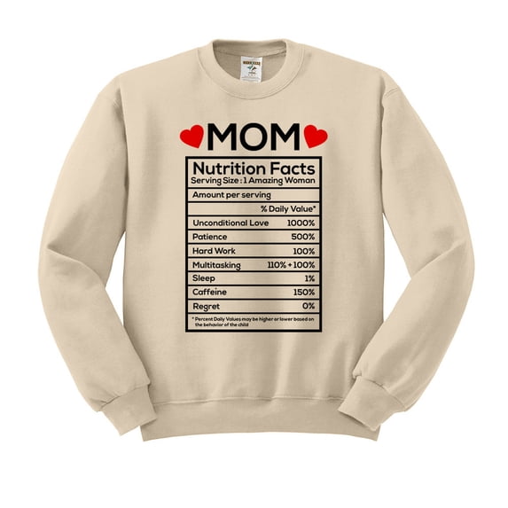 Mom Nutrition Facts Sweatshirt Unisex Small Sand