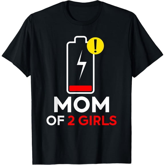 Mom Of 2 Girls Daughter Mother's Day Birthday Womens T-Shirt