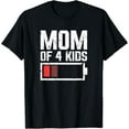 thumbnail image 1 of Mom Of 4 Kids Battery Low Mama Of 4 Kids Mother'S Gift 2024 T-Shirt Unisex S-5XL Hot Trending Shirt, Vintage Birthday Gift, 1 of 2