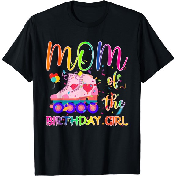 Mom Of Birthday Girl Roller Skating Rolling Skate Mother T-Shirt