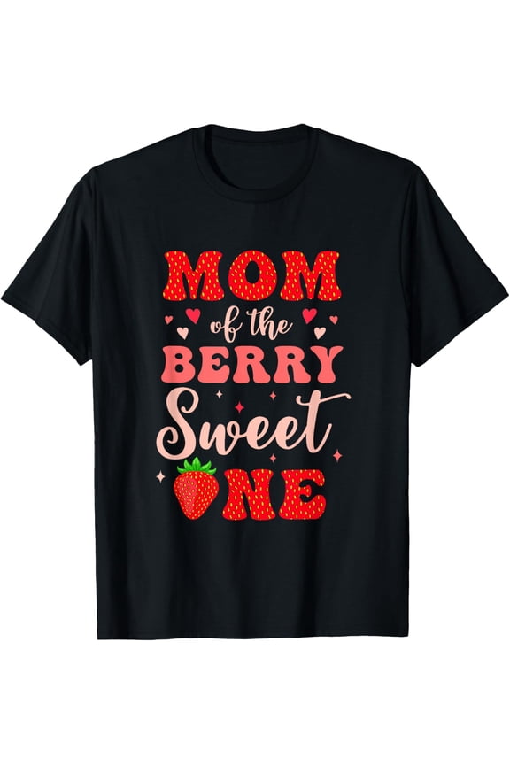 Mom Of The Berry Sweet One Strawberry 1St Birthday Girl T-Shirt