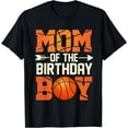 thumbnail image 1 of Mom Of The Birthday Boy Basketball Mother Mama Funny T-Shirt, 1 of 3