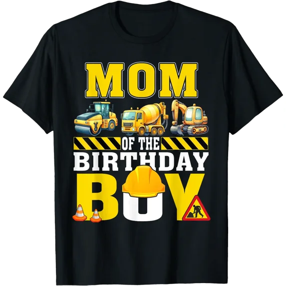Mom Of The Birthday Boy Construction Worker Birthday T-Shirt