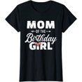 thumbnail image 1 of Mom Of The Birthday Daughter Girl Matching Family T-Shirt, 1 of 3