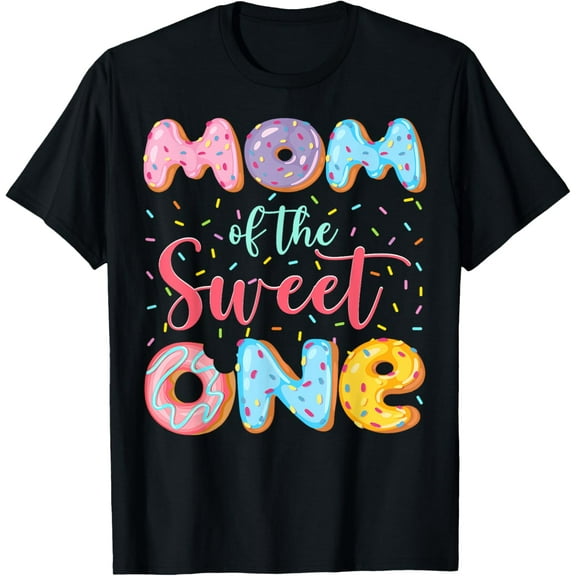 Mom Of The Sweet One First Birthday Girl Donut Matching T-Shirt