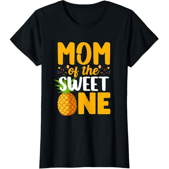 Mom Of The Sweet One Pineapple Theme 1st Birthday T-Shirt100% cotton
