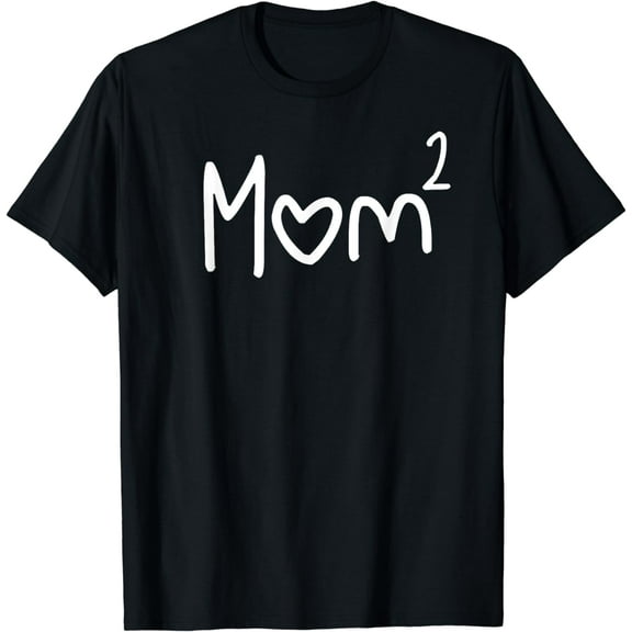 Mom Of Two Kid Mother Day Shirt Mom 2 Squared Mommy Shirt Funny Creative Graphic T-Shirt