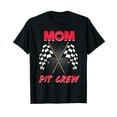 thumbnail image 1 of Mom Pit Crew Racing T-Shirt, 1 of 5