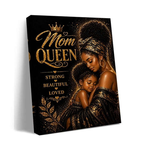 Mom Queen Canvas Wall Art, Strong Beautiful Loved Quote Print, African American Mother Daughter Black Gold Decor