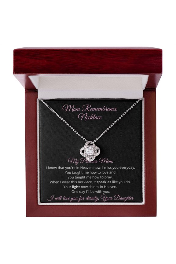 Mom Remembrance Necklace - From Daughter - Remembering Mom in Heaven on Mother's Day and Everyday - Love Knot Necklace - Message Card & Gift Box