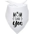 thumbnail image 1 of Mom Said Yes Wedding Engagement Dog Bandana Dog Engagement Announcement Pet Engagement Wedding Photo Prop Pet Scarf Pet Accessories for Dog Lovers Gift, 1 of 6