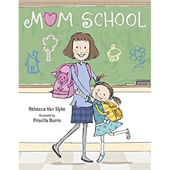 Pre-Owned Mom School (Hardcover) by Rebecca Van Slyke
