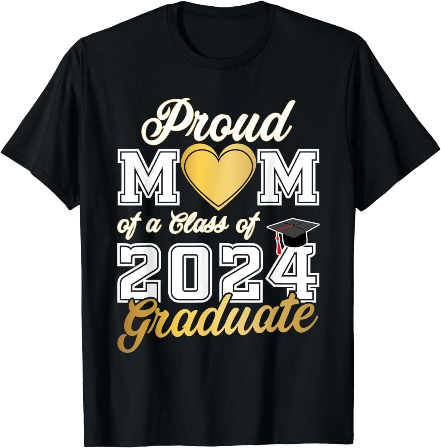 Mom Senior 2024 Proud Mom Of A Class Of 2024 Graduate T-Shirt - Walmart.com