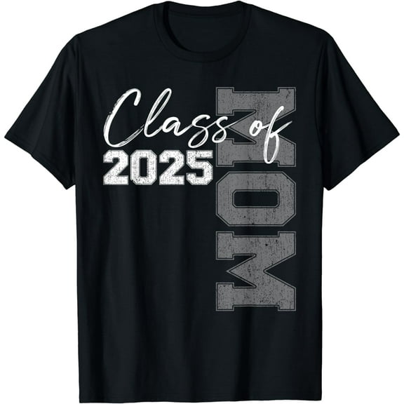 Mom Senior 2025 Proud Mom of a Class of 2025 Graduate Mother T-Shirt