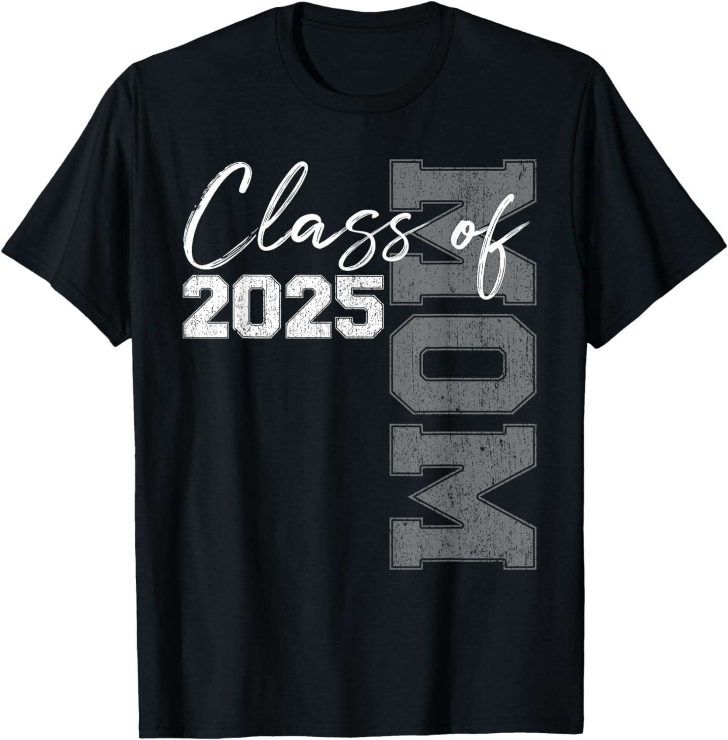 Mom Senior 2025 Proud Mom of a Class of 2025 Graduate Mother TShirt