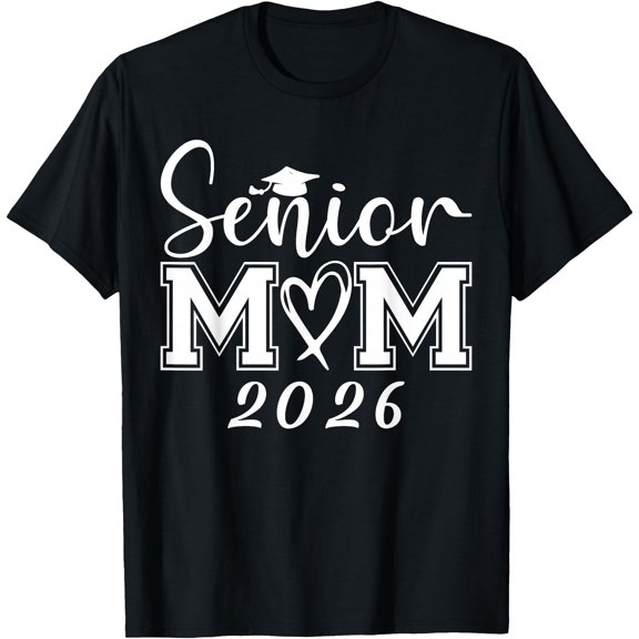 Mom Senior 2026 Proud Mom Of A Class Of 2026 Graduate Mother T-Shirt