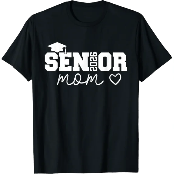 Mom Senior 2026 Proud Mom Of A Class Of 2026 Graduate T-Shirt 769 All Size S-5Xl