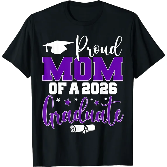 Mom Senior 2026 Proud Mom Of A Class Of 2026 Graduate T-Shirt BLACK Unisex S-5XL Hot Trending Shirt, Vintage Birthday Gift