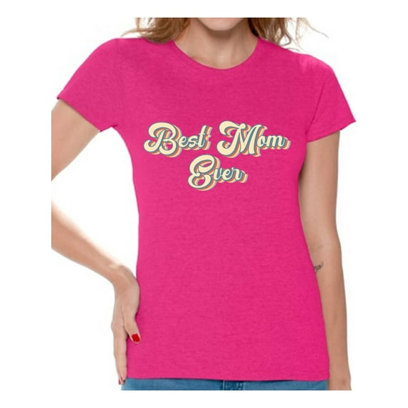 Mom Shirts - Mom Gifts for Mother's Day - Best Mom Ever Graphic Tee