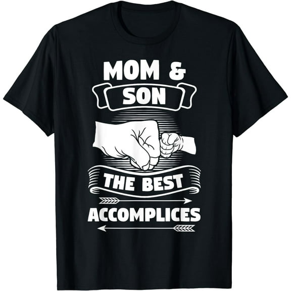 Mom Son The Best Accomplices Mother Gift T-Shirt