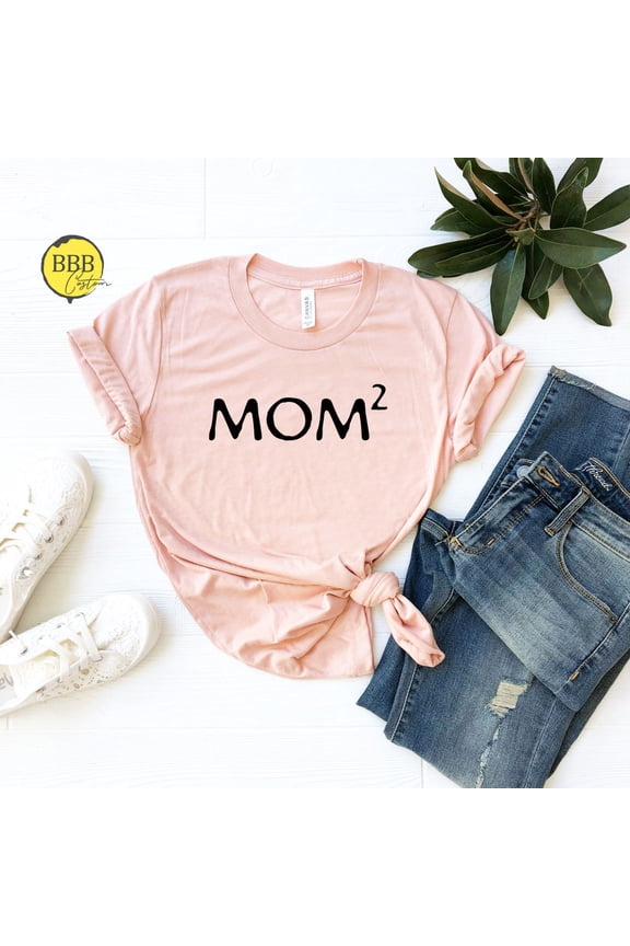 Mom Squared T-Shirt, Mama Life Tee, Mother'S Day TSHIRT All Size S-5XL