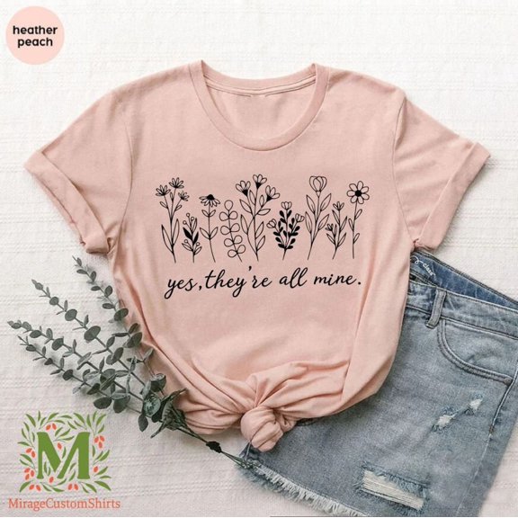 Mom T-Shirt, Mom Life Tee, Mom Tshirt, Yes They Are All Mine Tee, Mothers Day Shirt, Shirt For Women, New Mom Gift, Mom Of Many Shirt, Full Size S-5XL