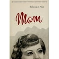 thumbnail image 1 of Mom : The Transformation of Motherhood in Modern America (Hardcover), 1 of 1