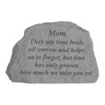 thumbnail image 1 of Mom They Say Time Heals Memorial Garden Stone, 1 of 7