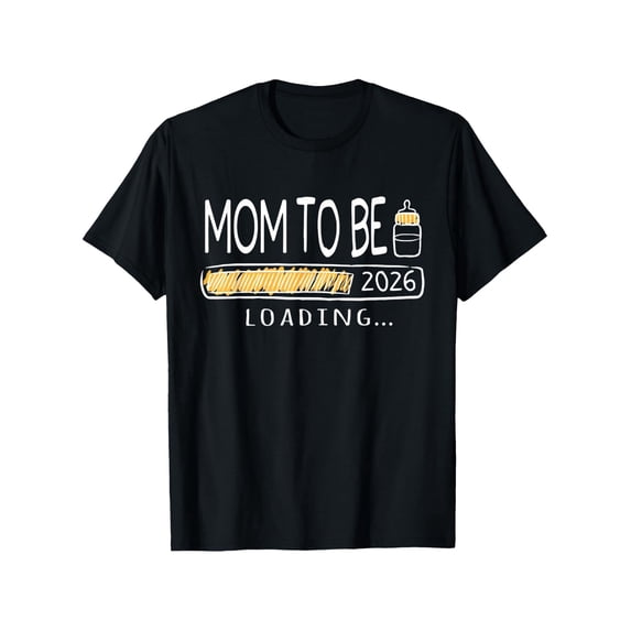 Mom To Be Loading 2026 Pregnancy Announcement T-Shirt New Mother Expecting Apparel Maternity Graphic Tee