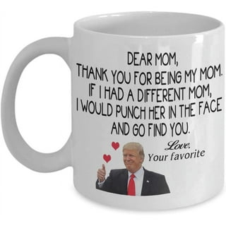 https://i5.walmartimages.com/seo/Mom-Trump-Coffee-Mug-Thank-You-For-Being-My-Mom-Gift-Idea-For-Mother-Women-Her-Thanks-From-Daughter-Son-Tea-Cup-Mothe_122e9b09-d570-4b53-9746-1c2af1f04a75.085d9c4e24b69f95b980ee7d804d04d1.jpeg?odnHeight=320&odnWidth=320&odnBg=FFFFFF