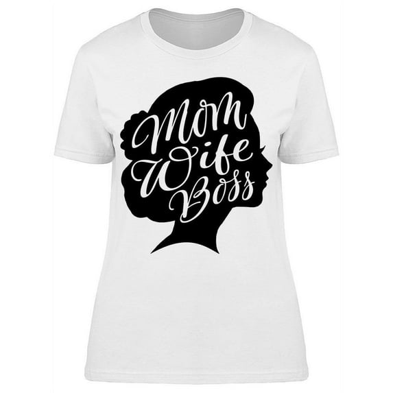 Mom Wife Boss Silhouette T-Shirt Women -Image by Shutterstock, Female Medium